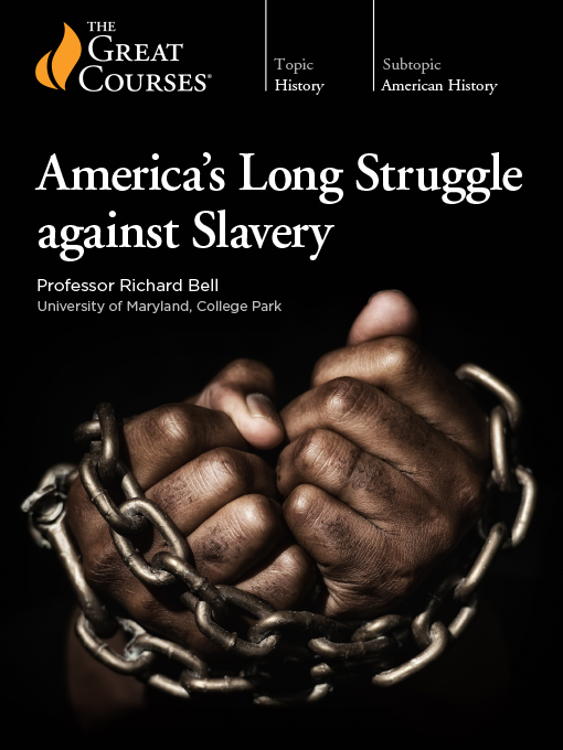 Title details for America's Long Struggle Against Slavery by Richard Bell - Wait list